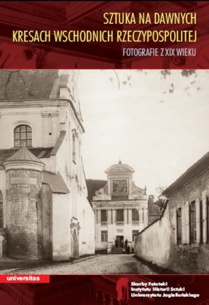 Okładka 2 tomu serii Skarby Fototeki, poświęconego zabytkom na dawnych kresach wschodnich Rzeczypospolitej