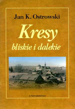 Okładka książki Jana Ostrowskiego o kresach